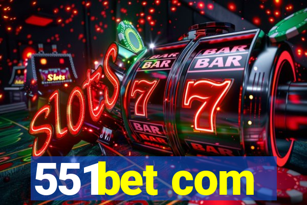 551bet com